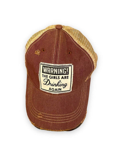 Warning The Girls Are Drinking Again Trucker Baseball Cap