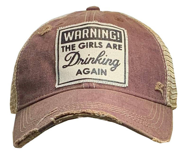 Warning The Girls Are Drinking Again Trucker Baseball Cap