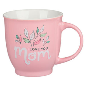 I Love You Mom Pink Leaves Ceramic Coffee Mug, Isaiah 62:4