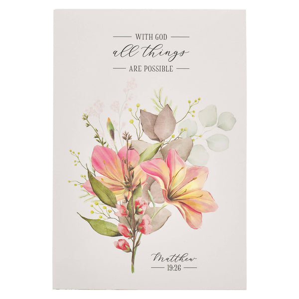 Notepad Floral All Things are Possible Matt. 19:26