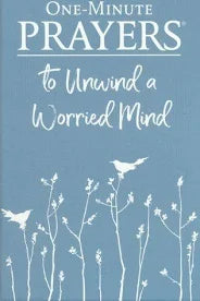 One-Minute Prayers to Unwind a Worried Mind, Book - Prayer