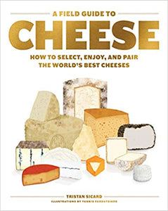 A Field Guide to Cheese