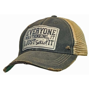 Everyone Was Thinking It I Just Said It Trucker Hat Cap