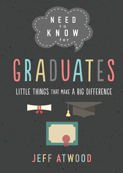 Graduate Need to Know