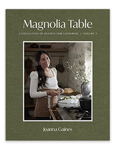 Magnolia Table, Volume 3: A Collection of Recipes for Gathering Hardcover