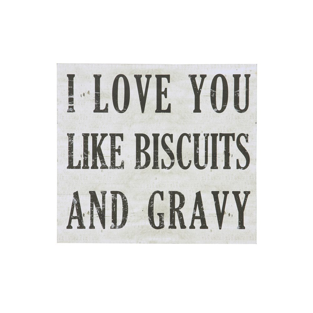 Sign I Love You Like Biscuits
